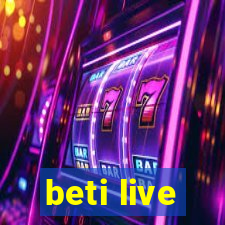 beti live